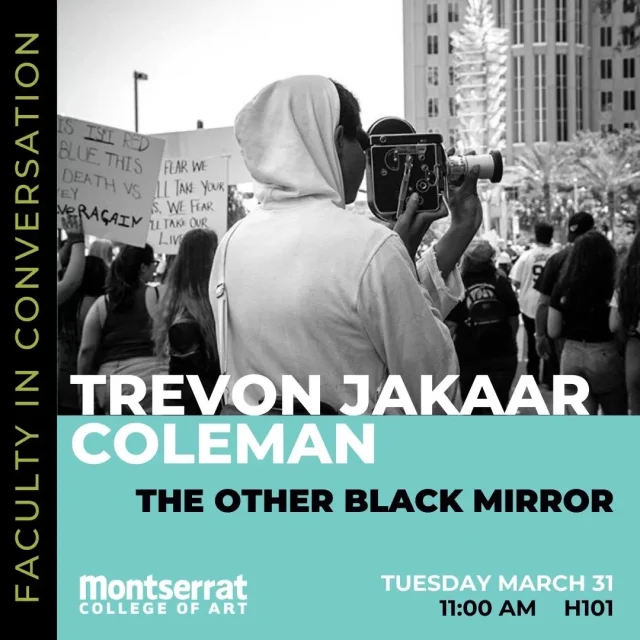Join us on Tuesday for the next Faculty in Conversation!
March 31, 11:00 am - 12:00 pm
23 Essex Street, Beverly
Room H101"The Other Black Mirror"
Through wordplay and undisciplining, Trevon Jakaar Coleman shares a multi-modal body of work exploring the ways we (dis)engage with systems and each other.Free and open to the public.#artisttalk