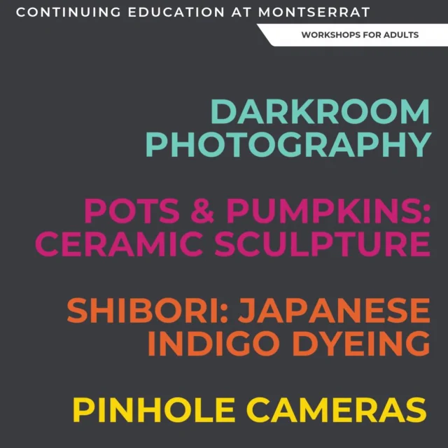 Montserrat College of Art offers continuing education classes and weekend workshops designed for adults of all skill levels.From darkroom photography and ceramic sculpture to resist dyeing and pinhole cameras, you can learn something new in a supportive, expert-led environment.Explore the current schedule and register at the Continuing Ed link in bio.